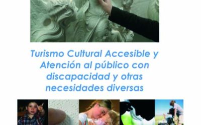 CURSO TURISMO CULTURAL ACCESIBLE Y ATENCIÓN AL PÚBLICO CON DISCAPACIDAD Y OTRAS NECESIDADES DIVERSAS